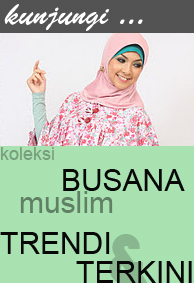 Koleksi Busana Muslim Paling Trendi dan Terkini - Branded n Murah